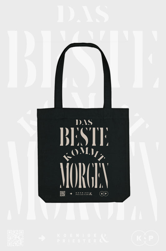 "Das Beste kommt Morgen" - TOTE BAG